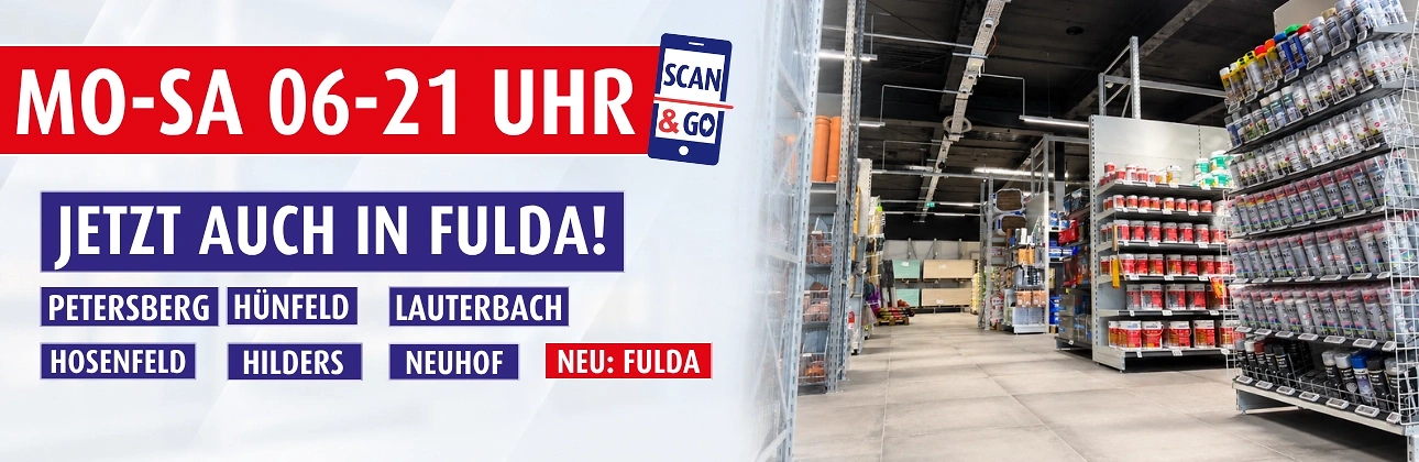 Neu auch in Fulda &Ouml;ffnungszeiten Mo.-Sa. 06-21 Uhr